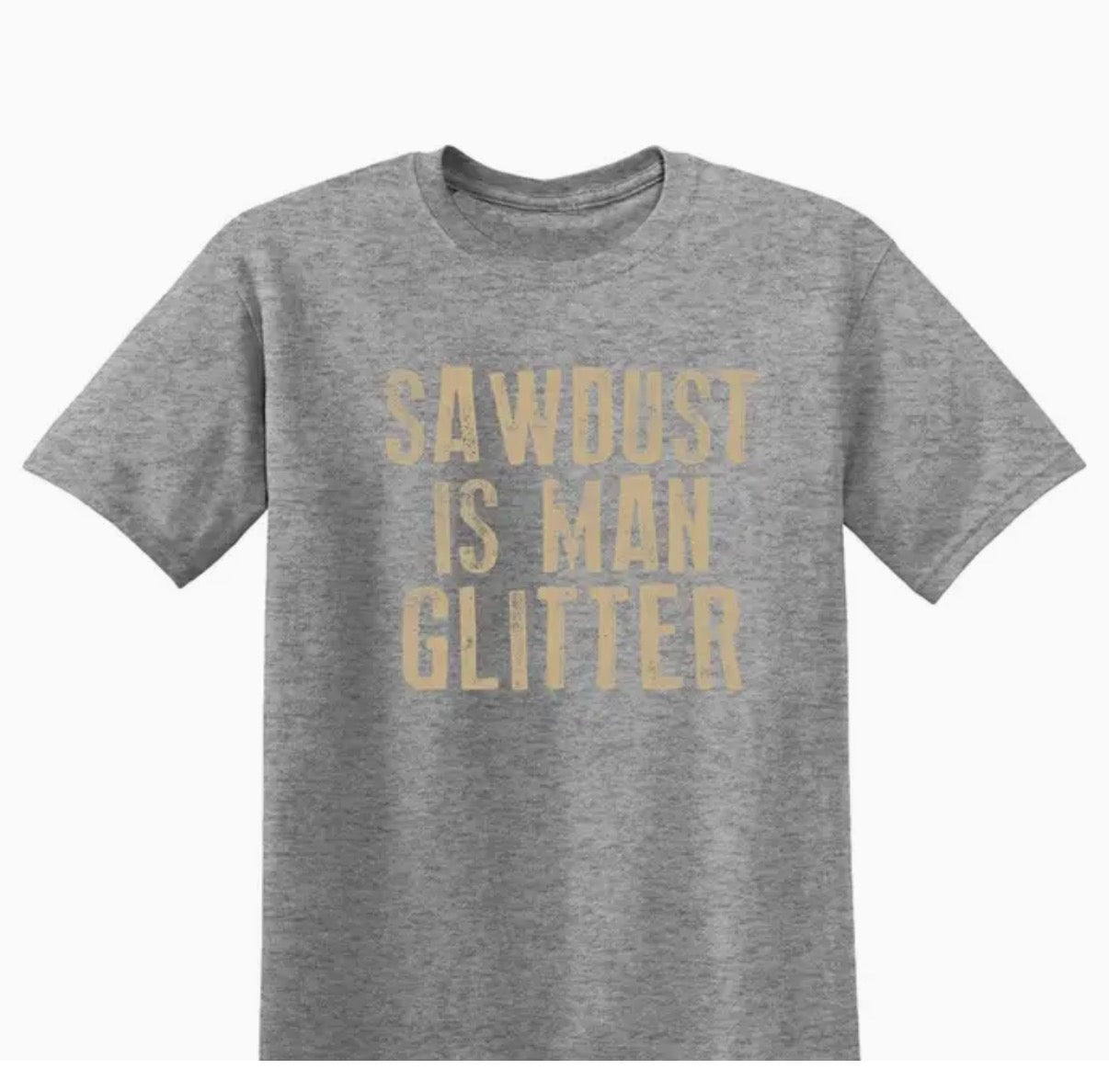 Sawdust Is Man Glitter (Graphite)